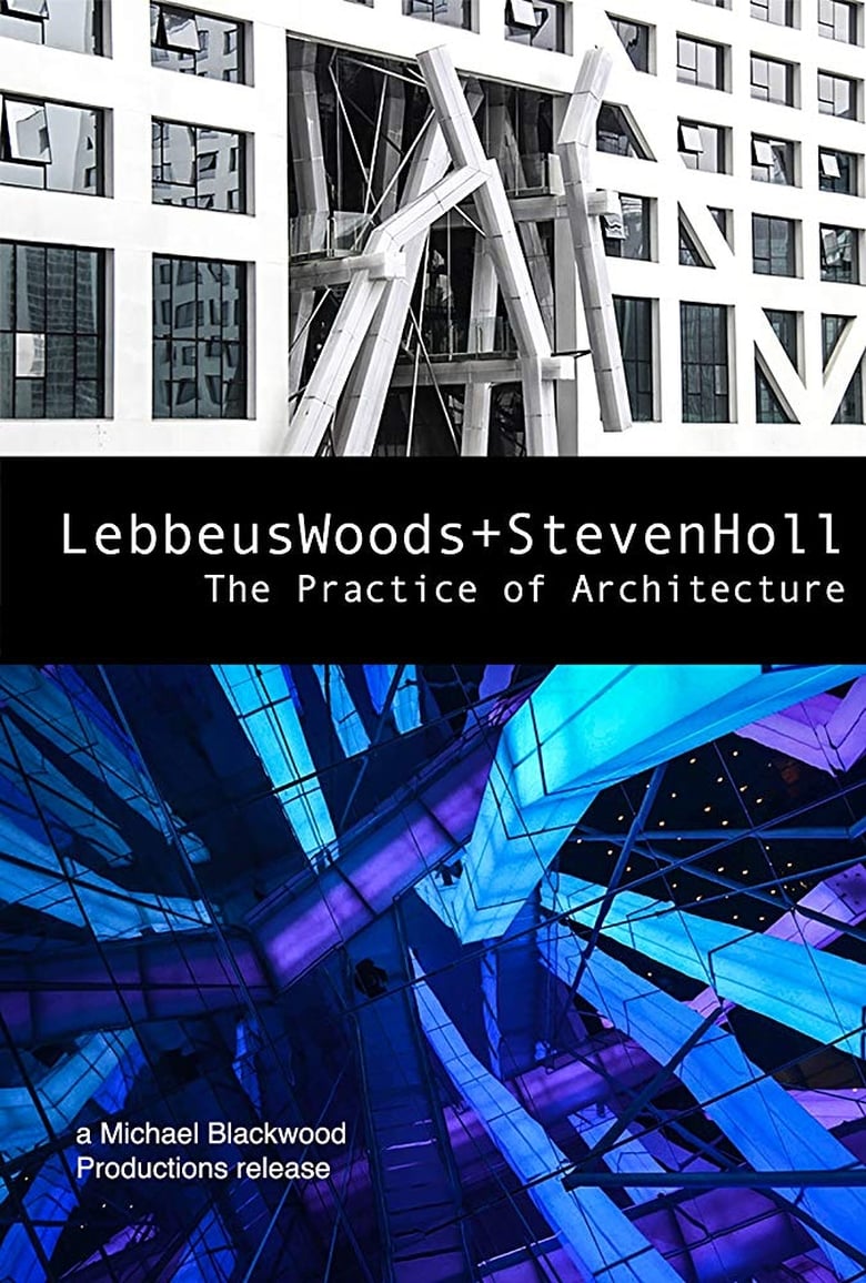 Poster of Lebbeus Woods + Steven Holl: The Practice of Architecture