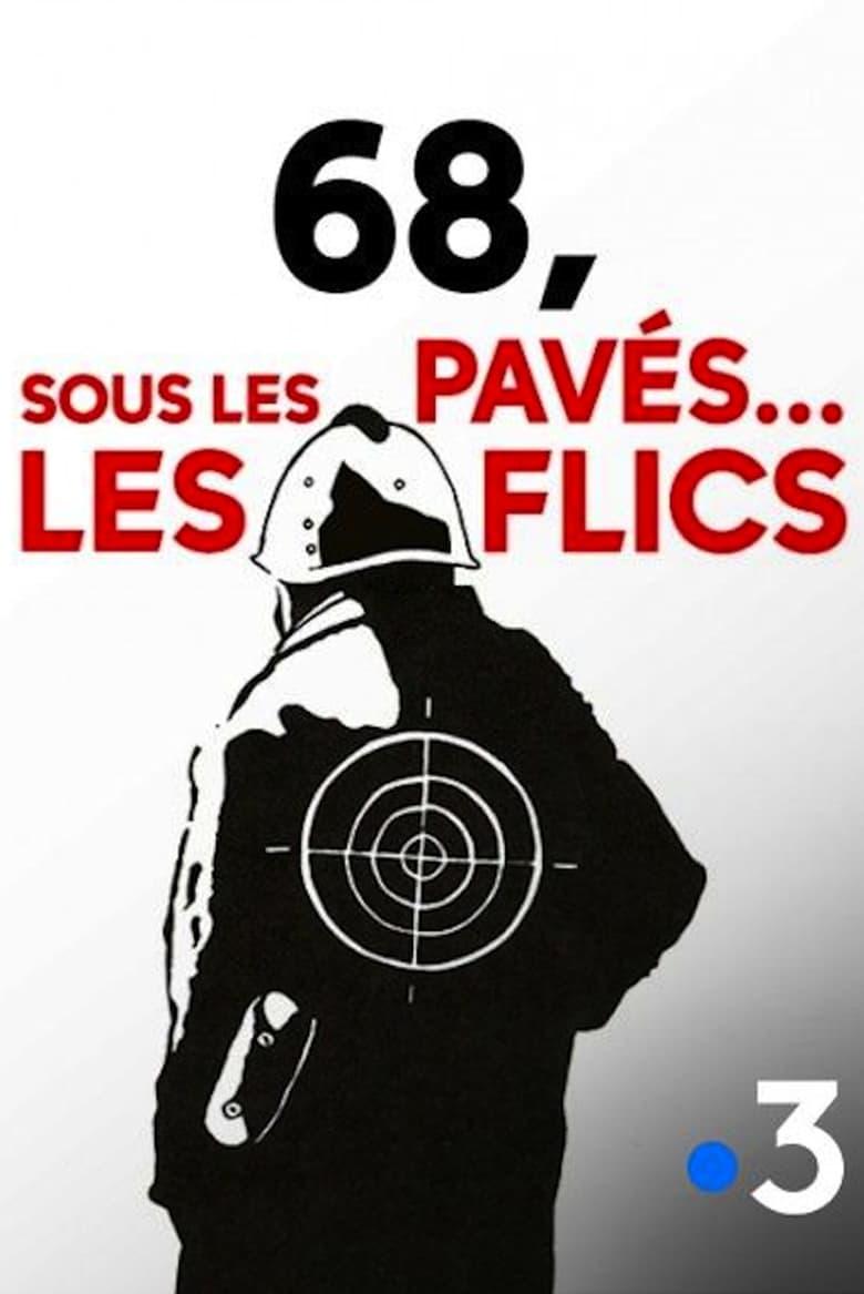 Poster of 68 : sous les pavés… les flics