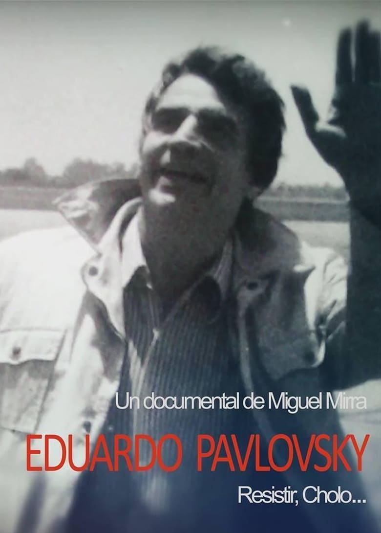 Poster of Eduardo Pavlovsky, resistir Cholo