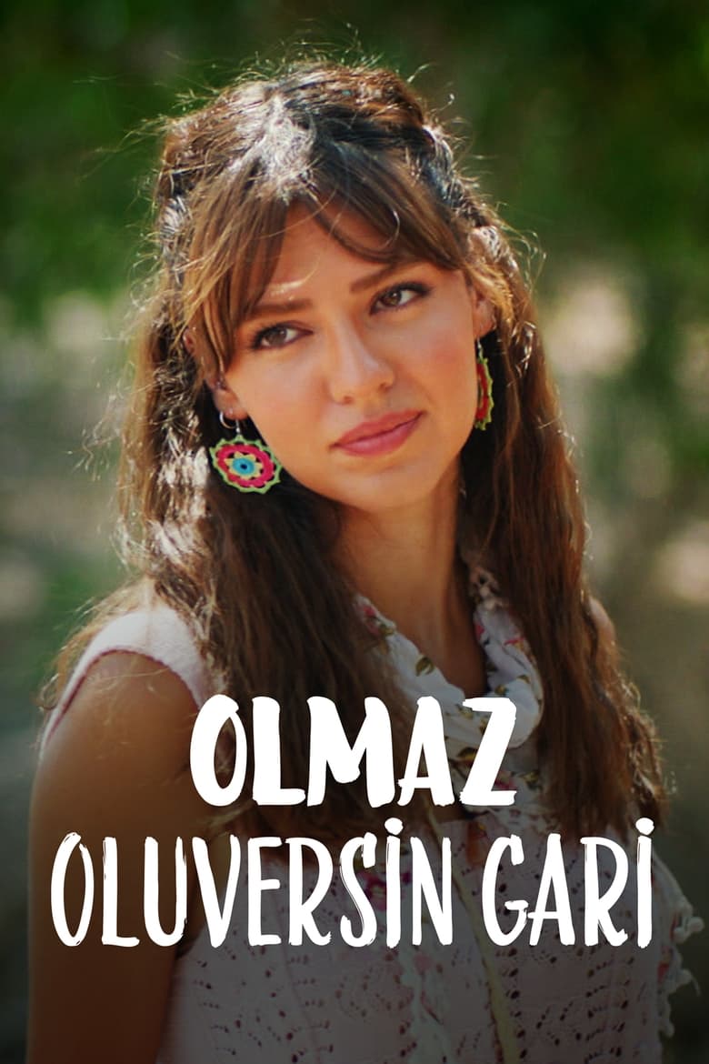 Poster of Olmaz Oluversin Gari