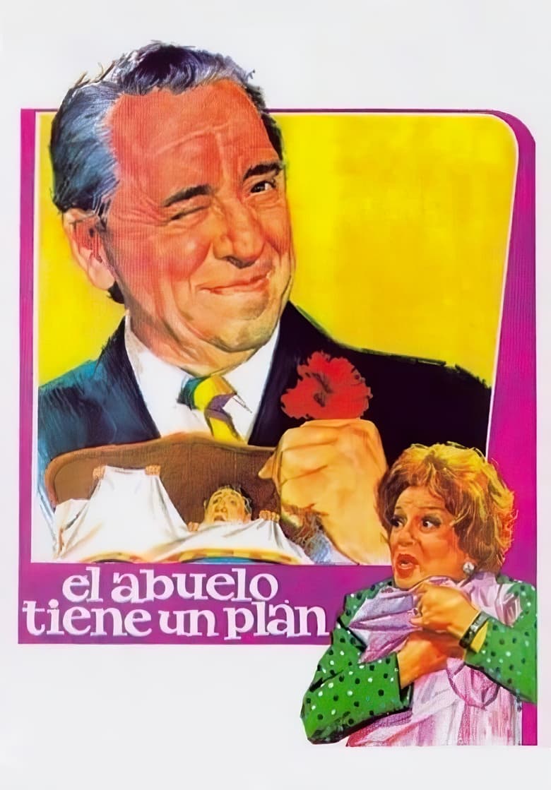 Poster of El abuelo tiene un plan