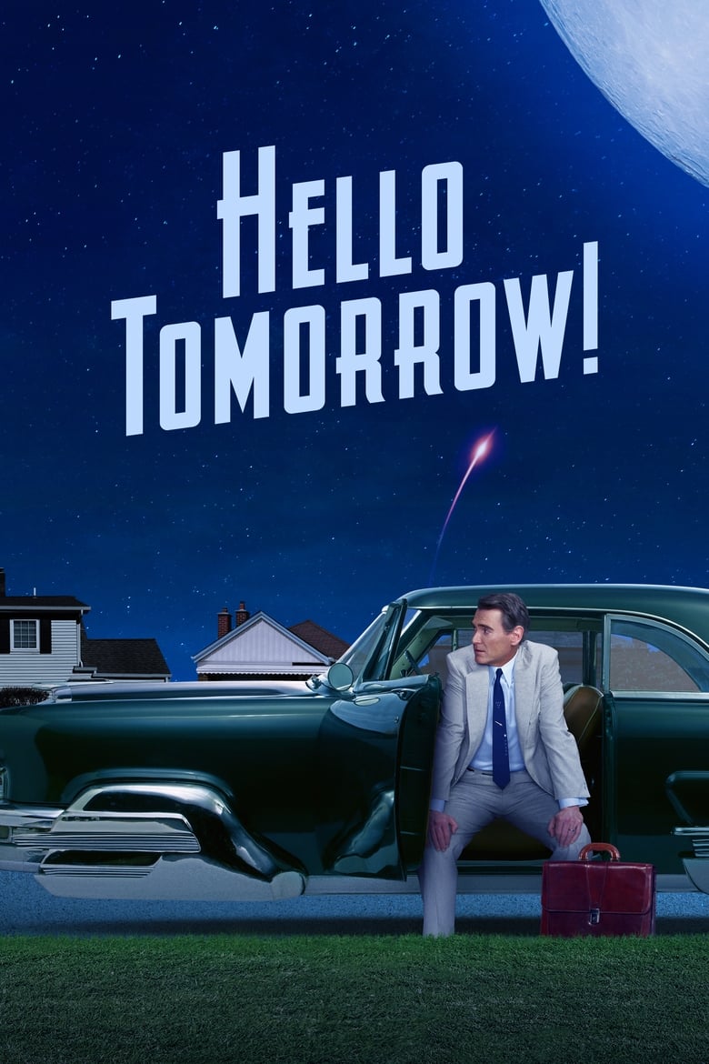 Poster of Episodes in Hello Tomorrow! - Season 1 - Season 1