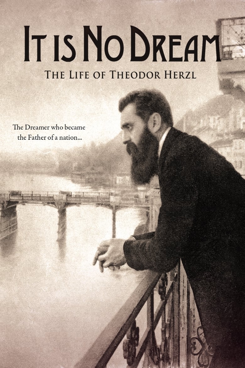 Poster of It Is No Dream: The Life Of Theodor Herzl