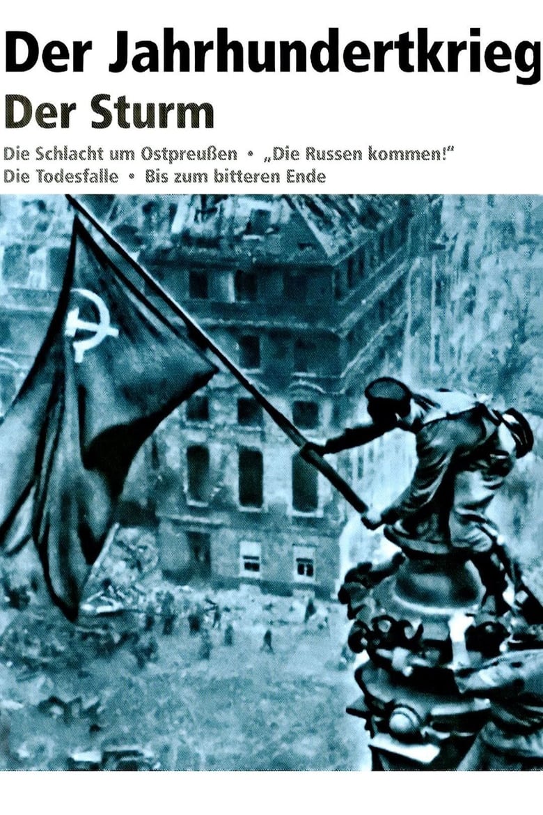 Poster of Der Jahrhundertkrieg: Der Sturm