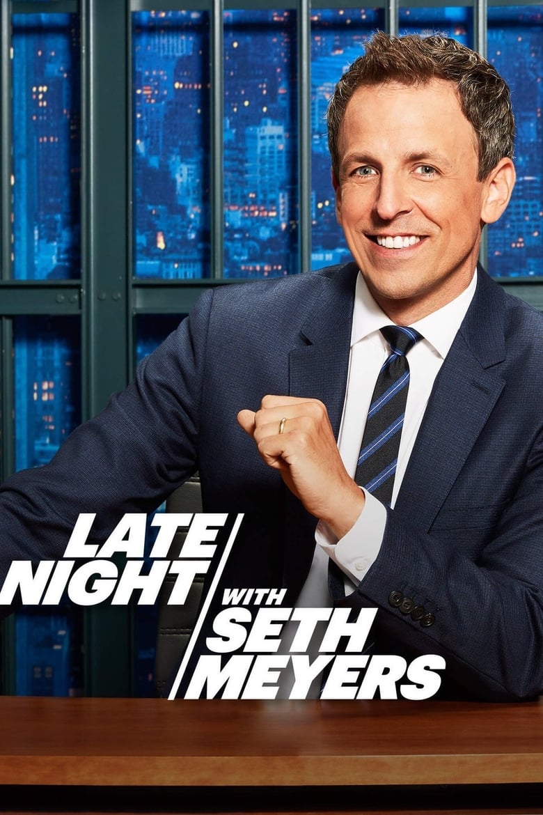 Poster of Episodes in Late Night With Seth Meyers - Season 8 - Season 8