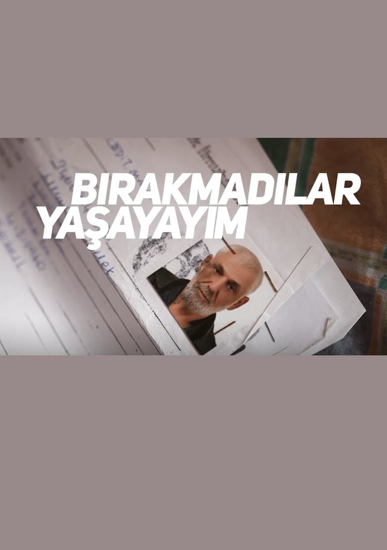 Poster of Bırakmadılar Yaşayayım