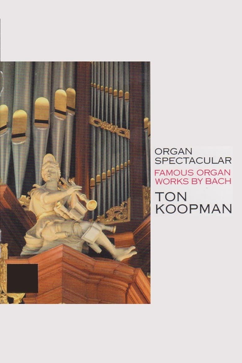 Poster of Organ Spectacular - Famous Organ Works By Bach - Ton Koopman