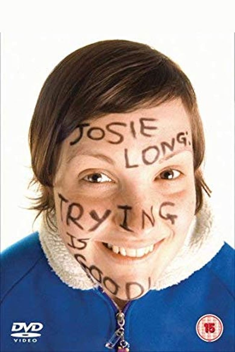 Poster of Josie Long: Trying Is Good