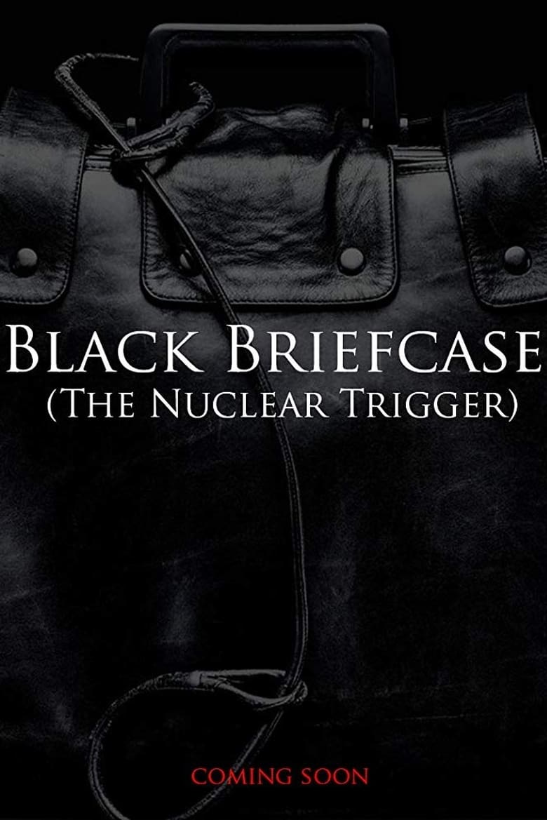 Poster of Black Briefcase: The Nuclear Trigger