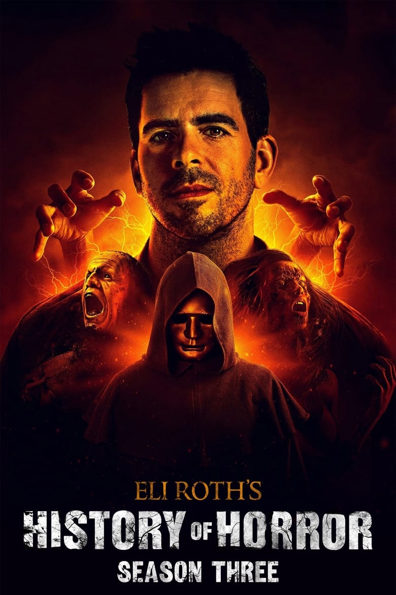 Poster of Episodes in Eli Roth's History Of Horror - Season 3 - Season 3