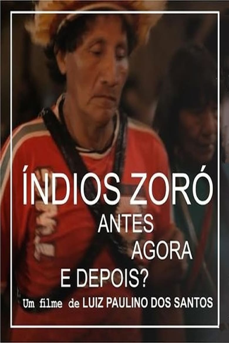 Poster of Indios Zoró - Antes, Agora e Depois?