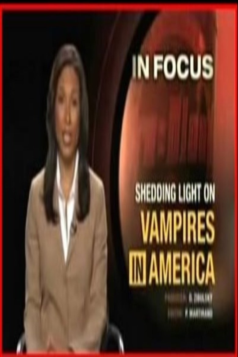 Poster of In Focus: Shedding Light on Vampires in America