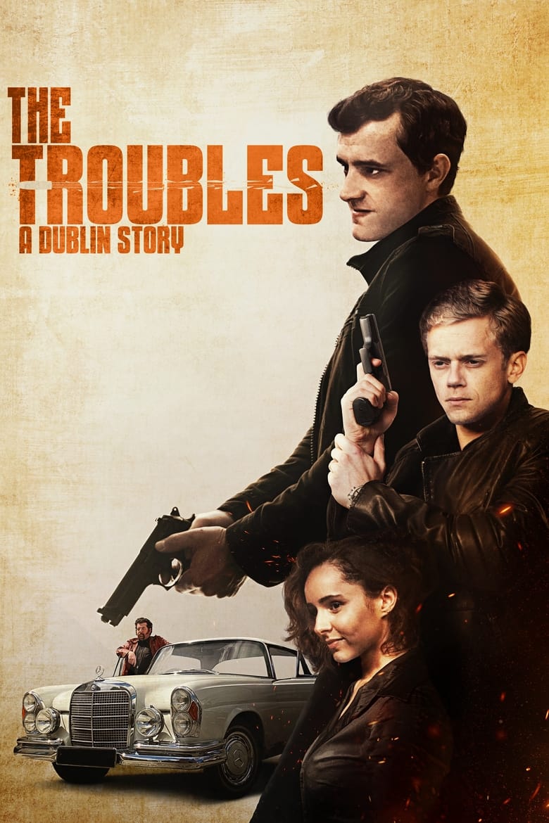 Poster of The Troubles: A Dublin Story