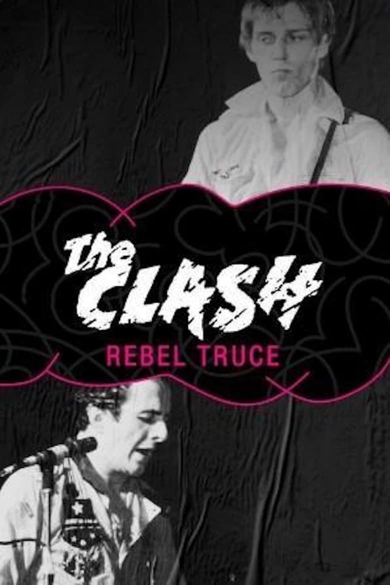 Poster of Rebel Truce, the History of the Clash