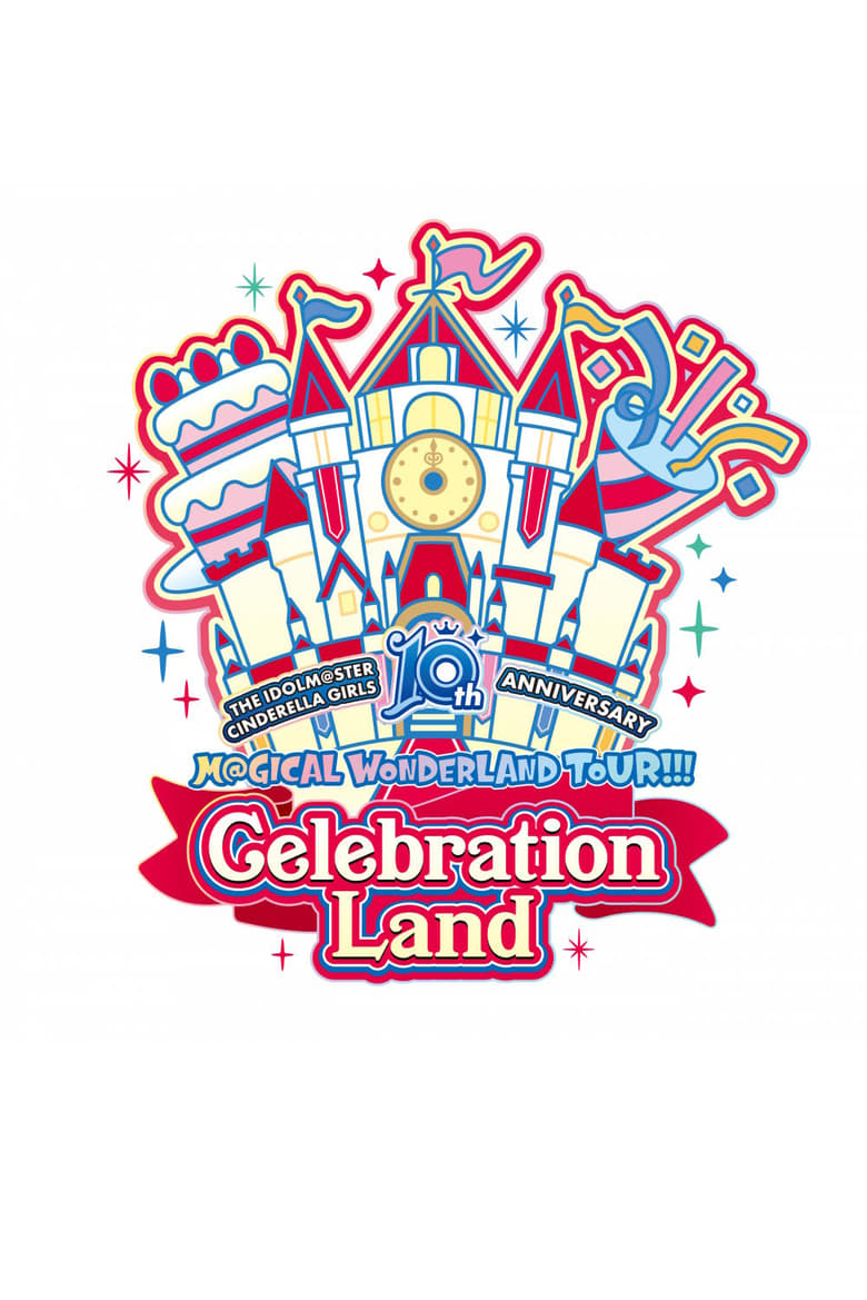 Poster of THE IDOLM@STER CINDERELLA GIRLS 10th ANNIVERSARY M@GICAL WONDERLAND!!! Celebration Land day1