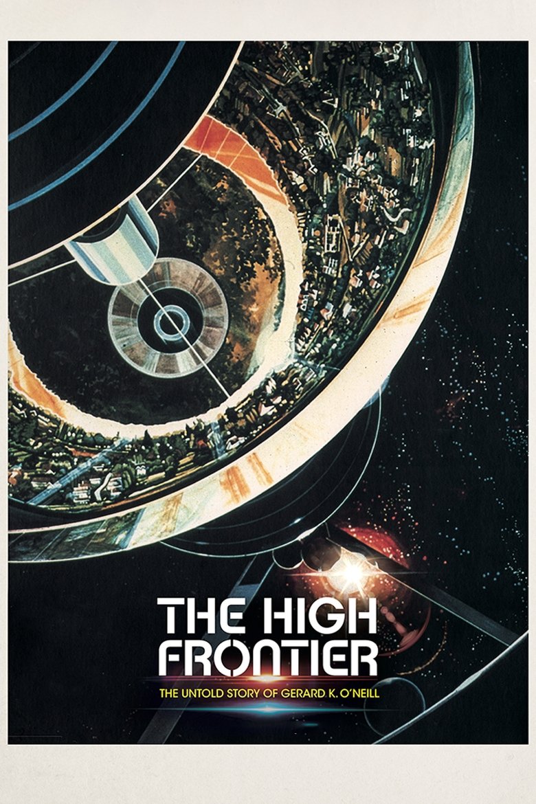 Poster of The High Frontier: The Untold Story of Gerard K. O'Neill