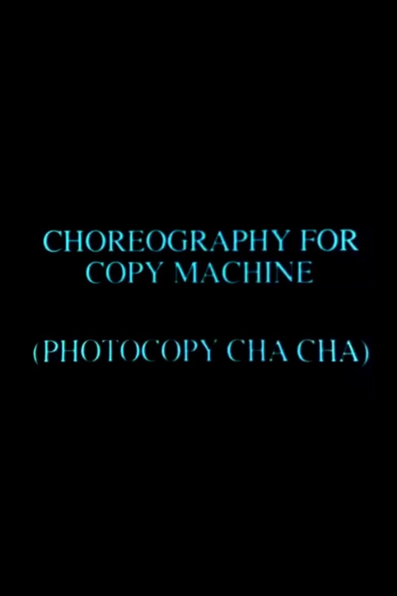 Poster of Choreography for Copy Machine (Photocopy Cha Cha)