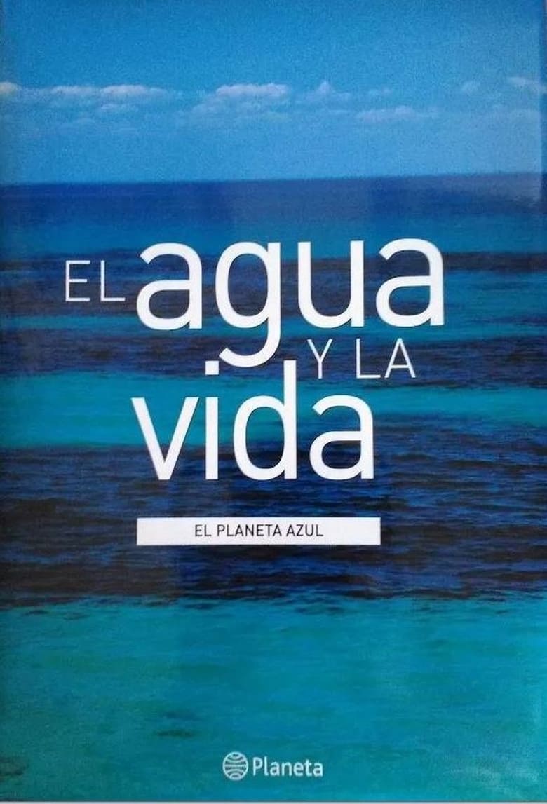 Poster of El agua y la vida