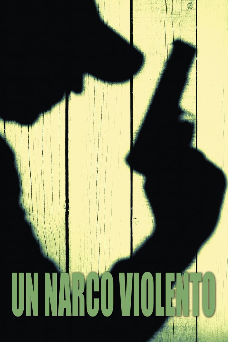 Poster of Un narco violento