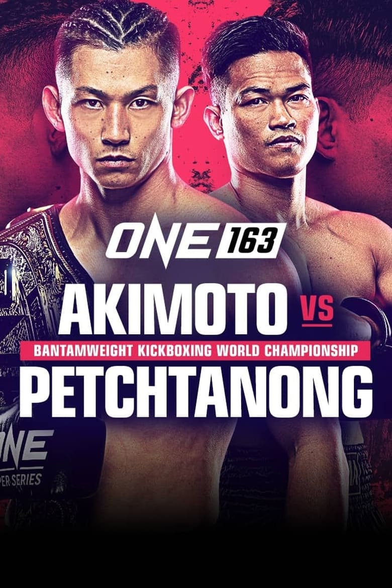 Poster of ONE 163: Akimoto vs. Petchtanong