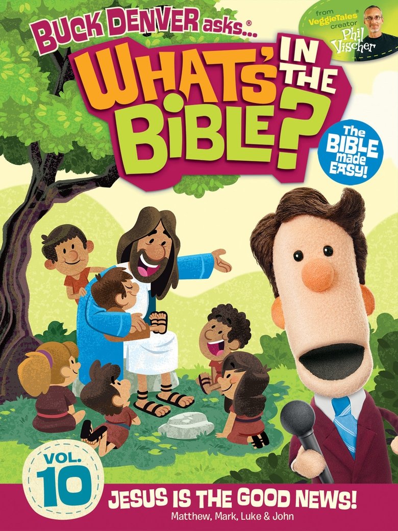 Poster of What's in the Bible? Volume 10: Jesus is the Good News!