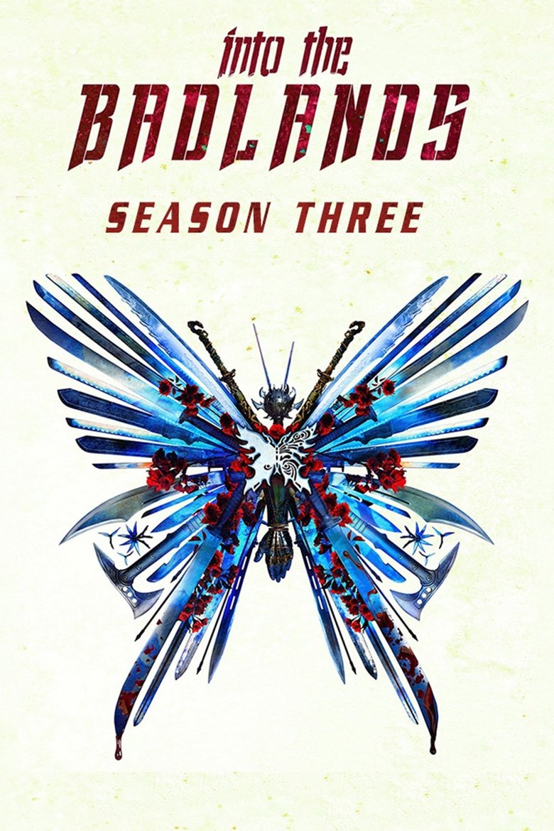 Poster of Episodes in Into The Badlands - Season 3 - Season 3