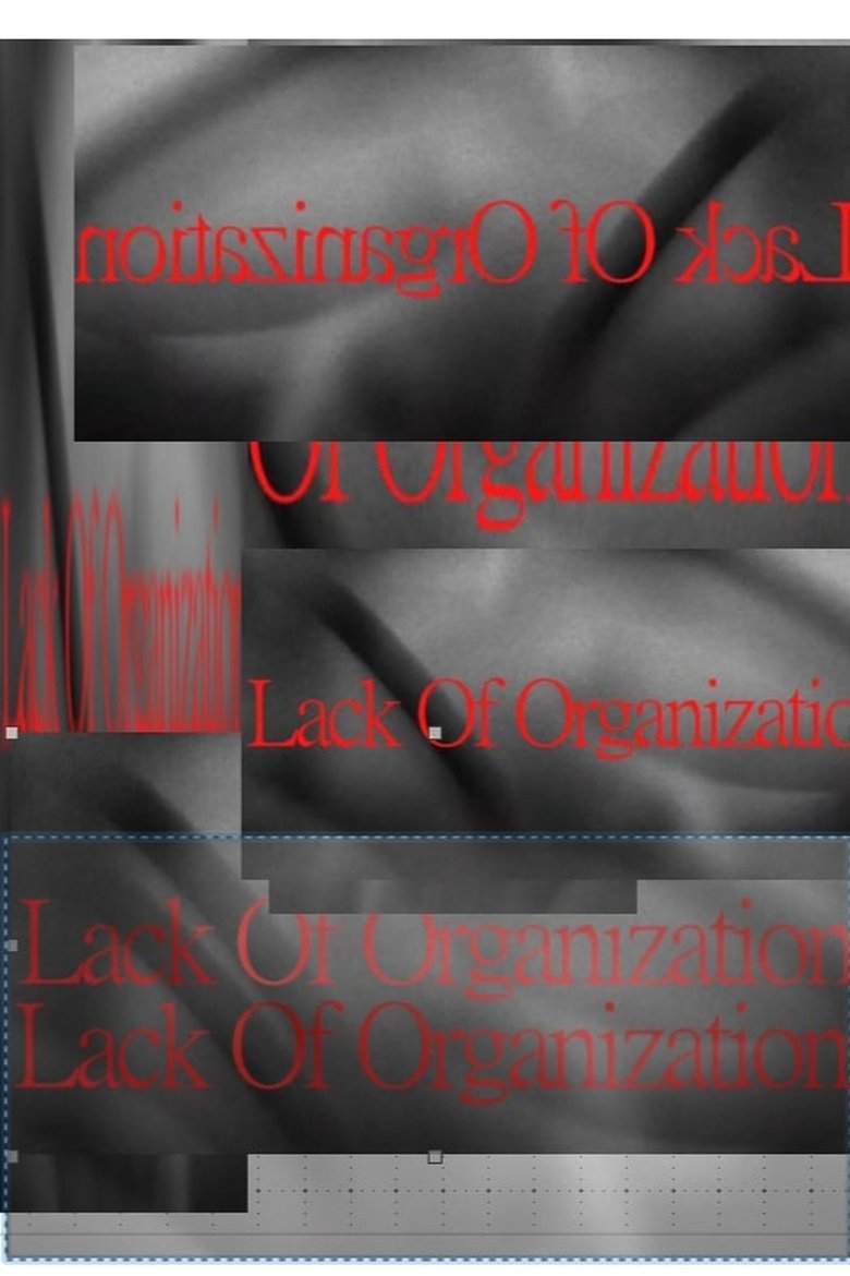 Poster of Lack of Organization