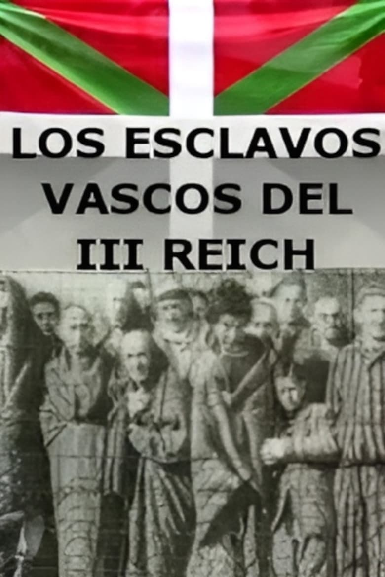 Poster of Esclavos vascos del III Reich