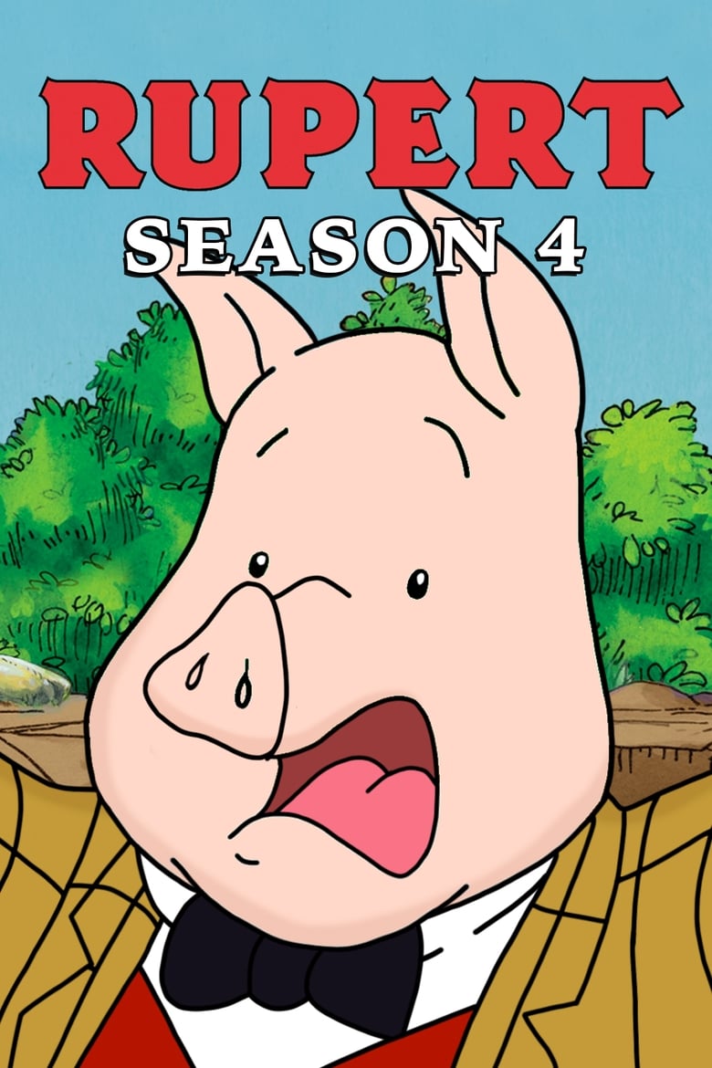 Poster of Episodes in Rupert - Season 4 - Season 4