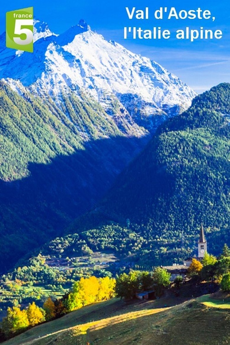 Poster of Val d'Aoste, l'Italie alpine