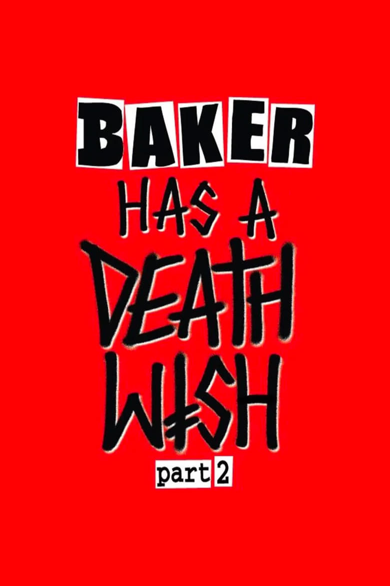 Poster of Baker Has a Deathwish Part 2