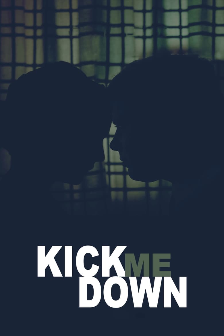 Poster of Kick Me Down