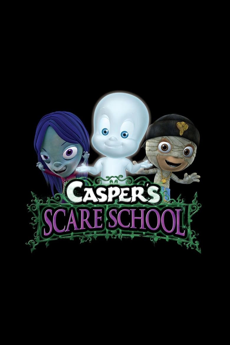 Poster of Episodes in Casper's Scare School - Season 1 - Season 1