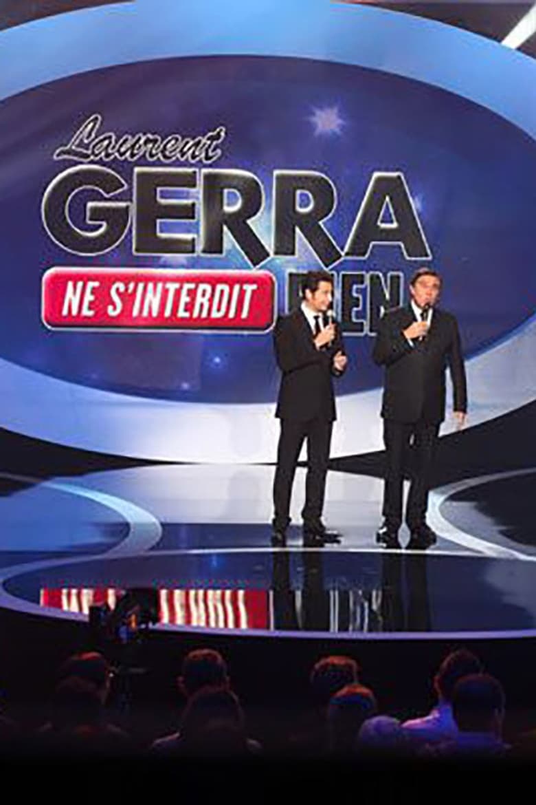 Poster of Laurent Gerra ne s’interdit rien