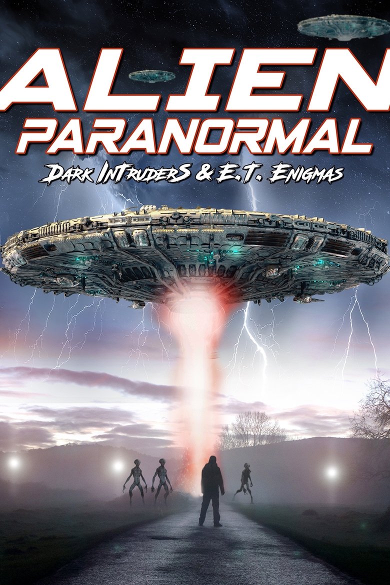 Poster of Alien Paranormal: Dark Intruders and ET Enigmas