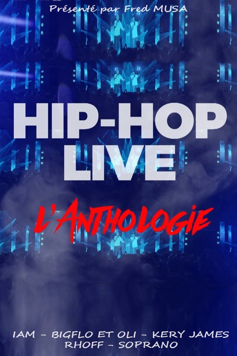 Poster of Hip hop live : L'anthologie