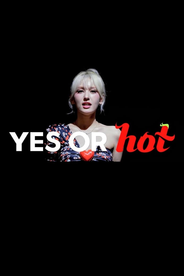 Poster of Yes or Hot