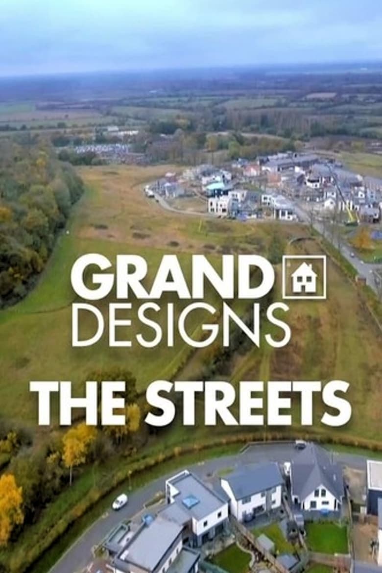 Poster of Episodes in Grand Designs  The Streets - Season 2 - Season 2