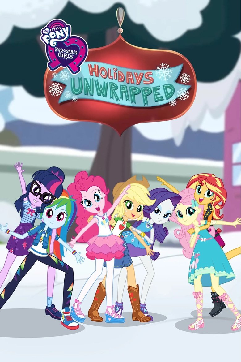 Poster of My Little Pony: Equestria Girls - Holidays Unwrapped