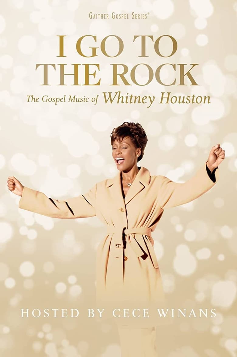 Poster of I Go to the Rock: The Gospel Music of Whitney Houston