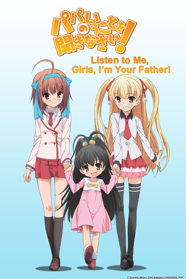 Poster of Listen to Me, Girls. I'm Your Father!