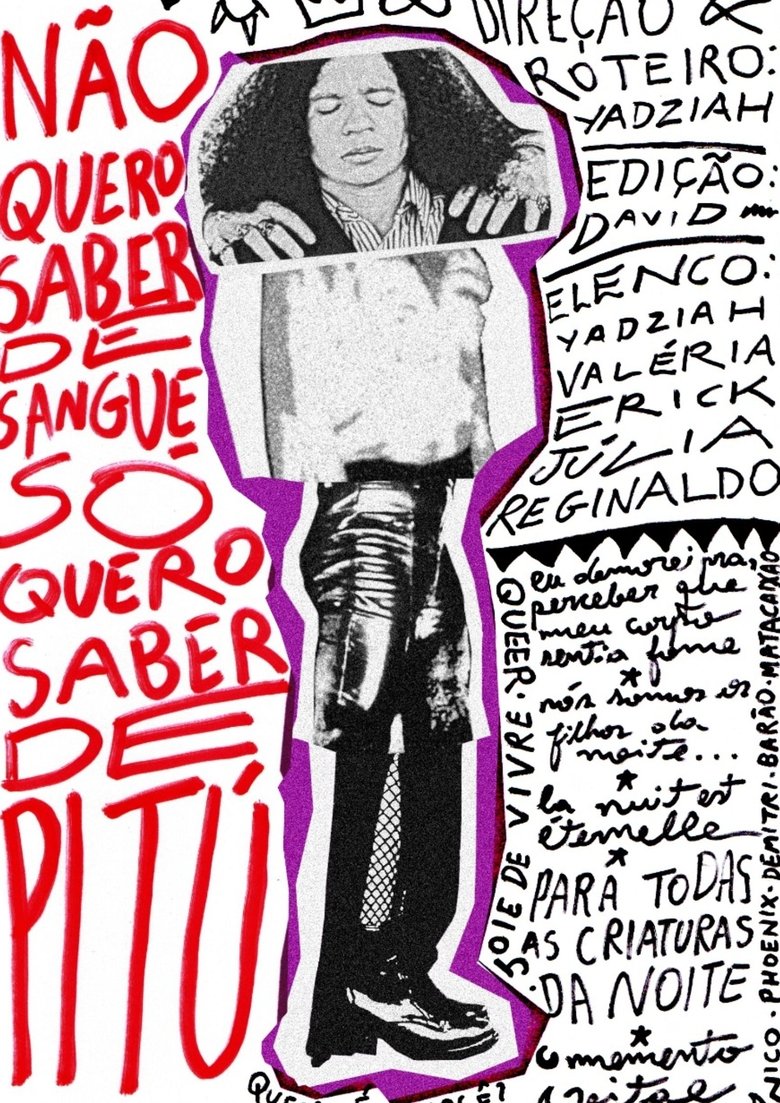 Poster of Não Quero Saber de Sangue, Só Quero Saber de Pitú