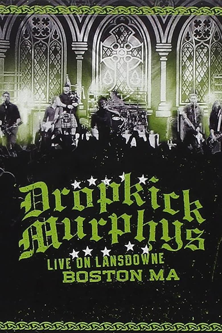 Poster of Dropkick Murphys: Live on Lansdowne