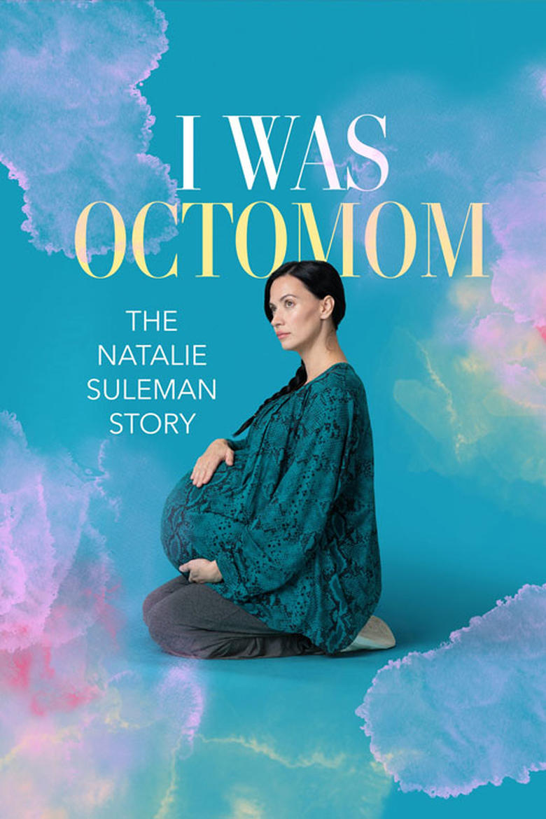 Poster of I Was Octomom: The Natalie Suleman Story