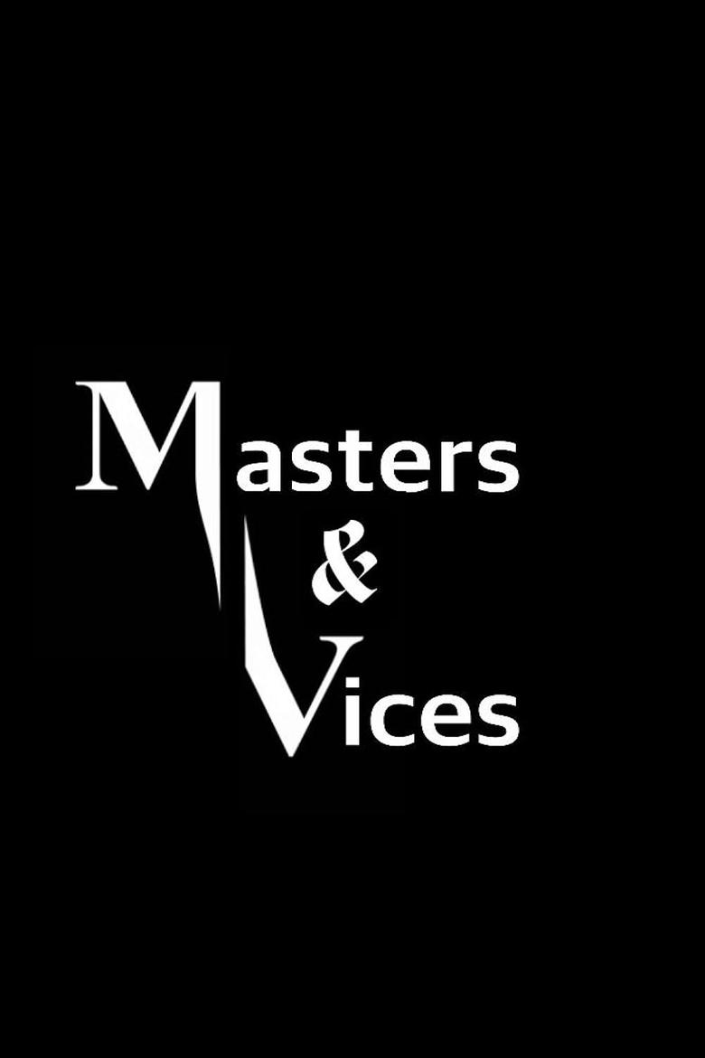 Poster of Masters & Vices