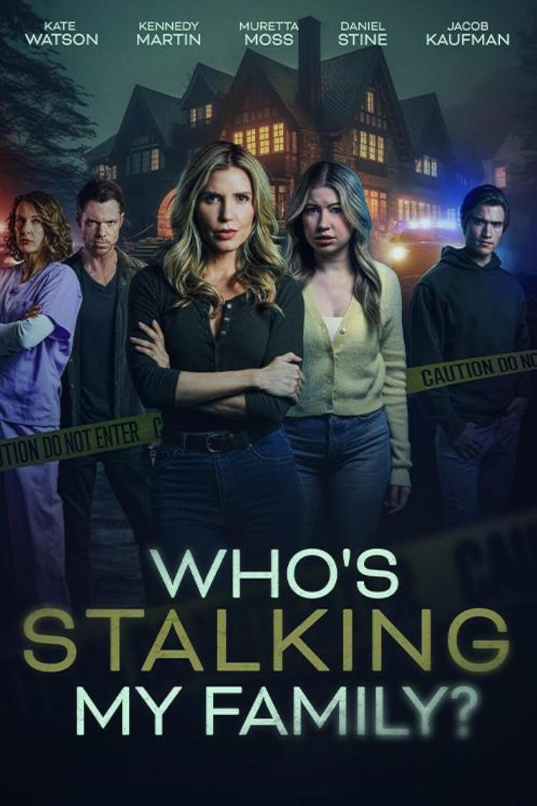 Poster of Who's Stalking My Family?