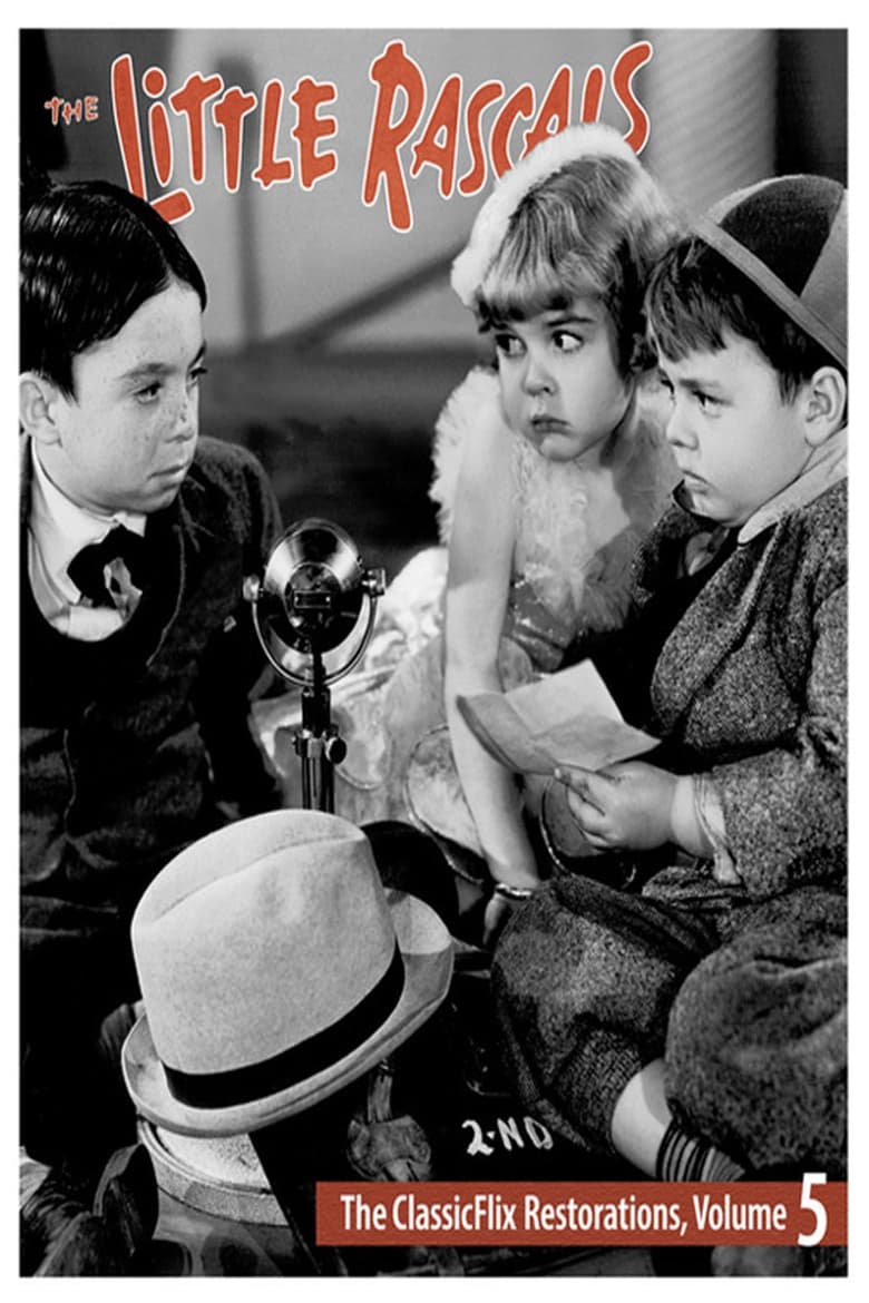 Poster of The Little Rascals - The ClassicFlix Restorations, Volume 5