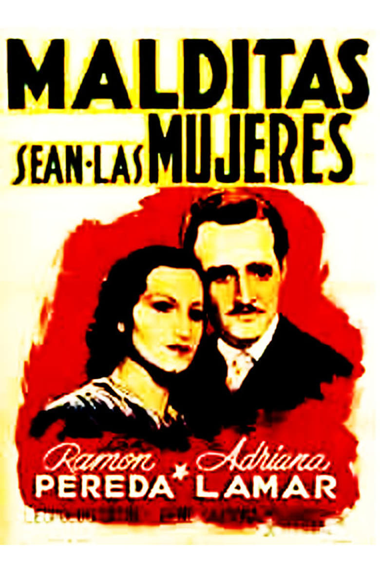 Poster of Malditas sean las mujeres