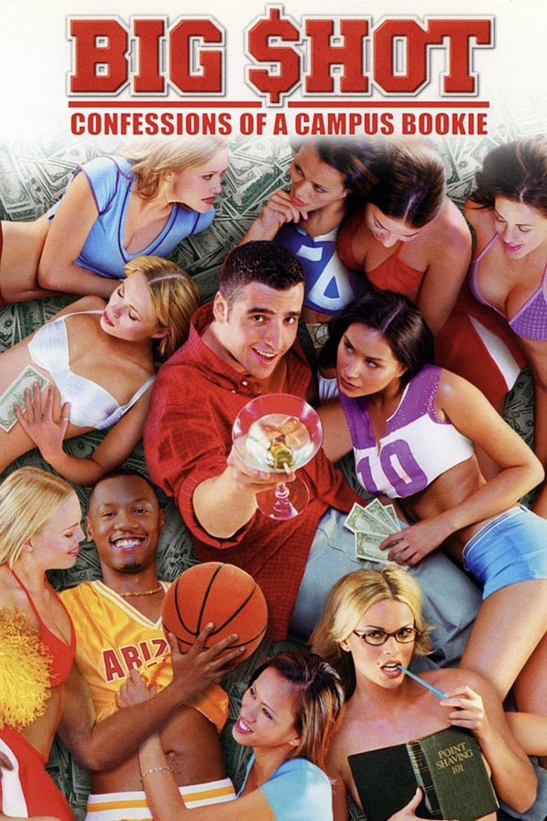 Poster of Big Shot: Confessions of a Campus Bookie