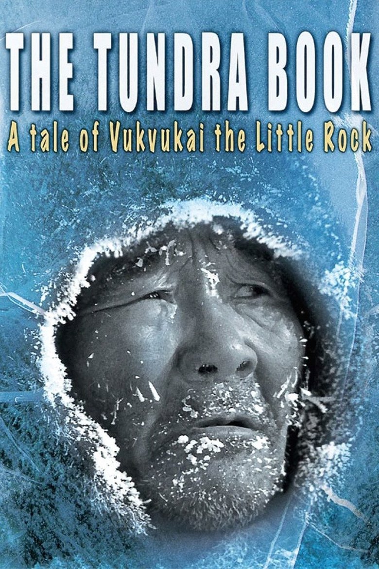 Poster of The Tundra Book. A Tale of Vukvukai, The Little Rock